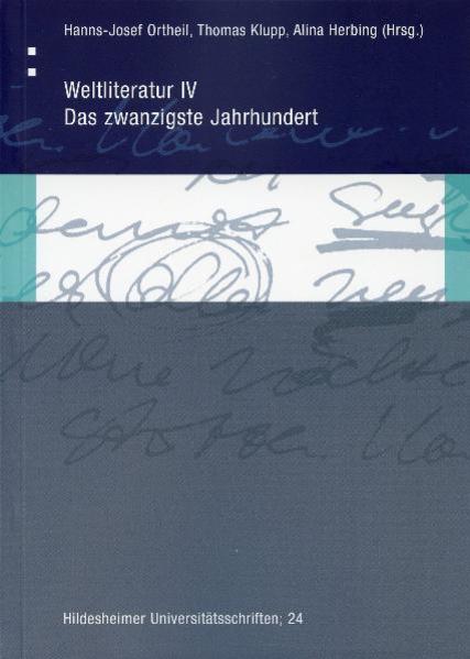 Weltliteratur IV: Das zwanzigste Jahrhundert