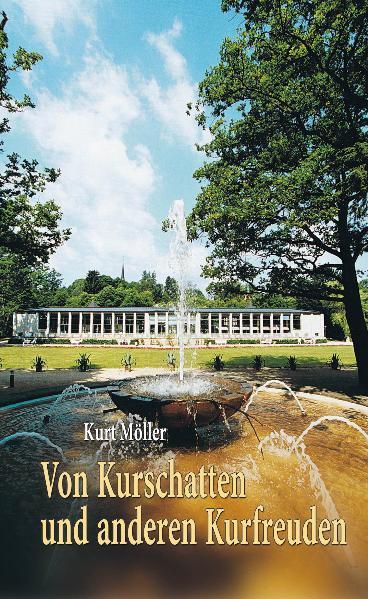 Von Kurschatten und anderen Kurfreuden