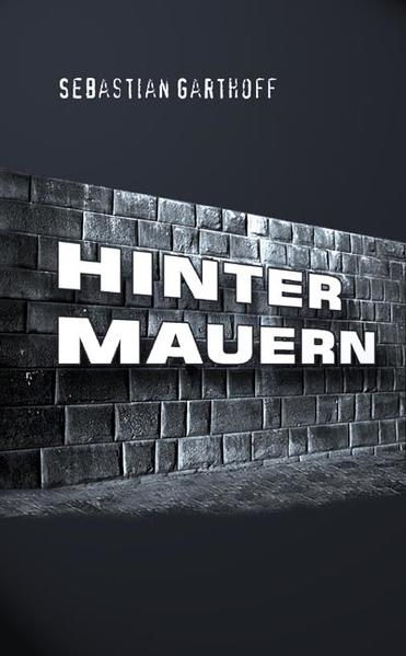 Hinter Mauern