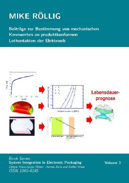 Beiträge zur Bestimmung von mechanischen Kennwerten an produktkonformen Lotkontakten der Elektronik