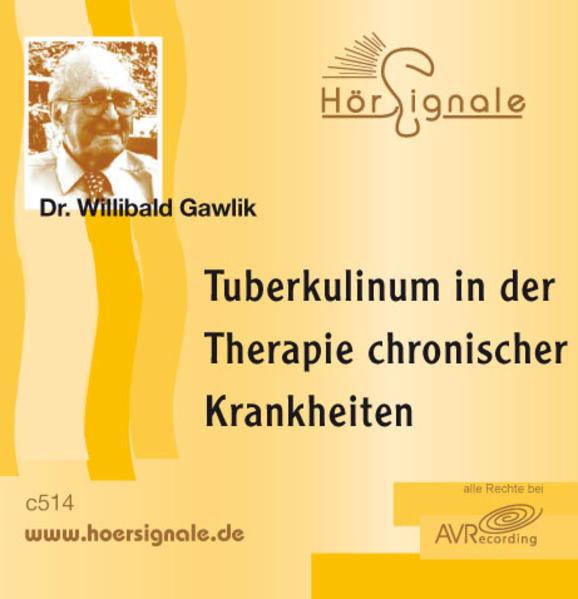 Tuberkulinum in der Therapie chronischer Krankheiten