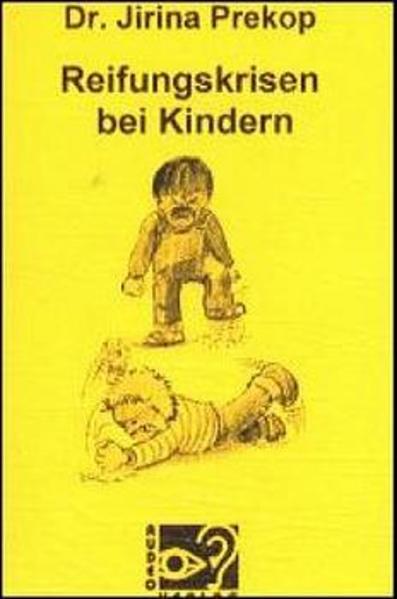 Reifungskrisen bei Kindern