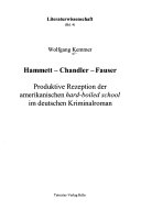Ausgewählte Beispiele produktiver Rezeption der amerikanischen Hardboilded School im deutschen Kriminalroman