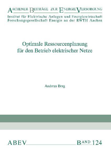 Optimale Ressourcenplanung für den Betrieb elektrischer Netze