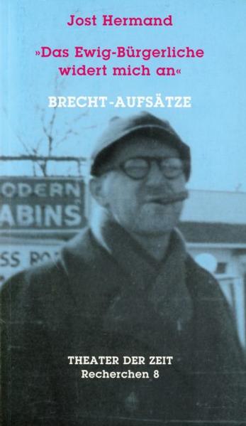 Das Ewig-Bürgerliche widert mich an