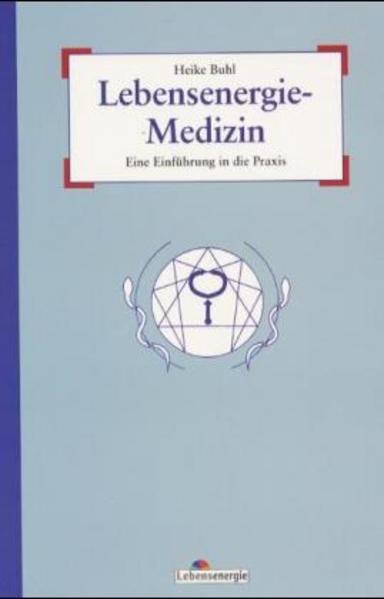 Lebensenergie-Medizin