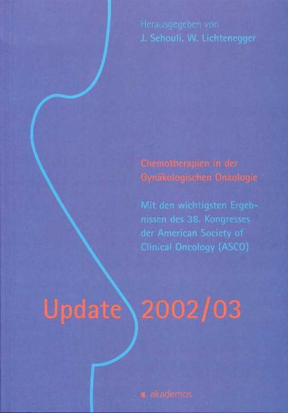 Chemotherapien in der Gynäkologischen Onkologie. Update 2002/03
