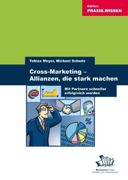 Cross-Marketing: Allianzen, die stark machen