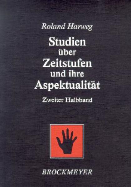 Studien über Zeitstufen und ihre Aspektualität