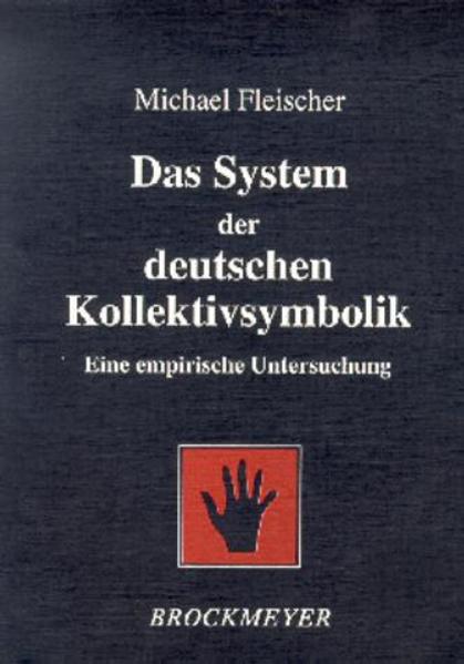 Das System der deutschen Kollektivsymbolik: Eine empirische Untersuchung
