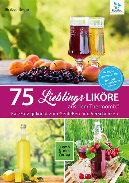 75 Liköre aus dem Thermomix®