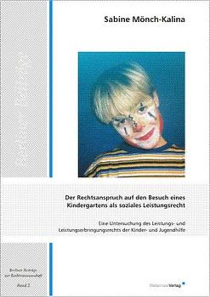 Der Rechtsanspruch auf den Besuch eines Kindergartens als soziales Leistungsrecht