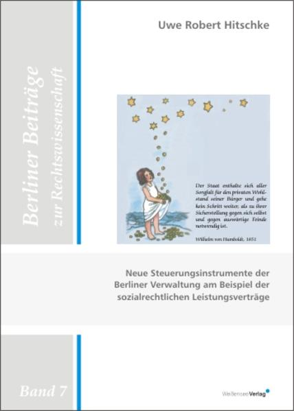 Neue Steuerungsinstrumente der Berliner Sozialverwaltung am Beispiel der sozialrechtlichen Leistungsverträge