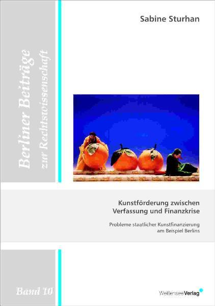 Kunstförderung zwischen Verfassung und Finanzkrise