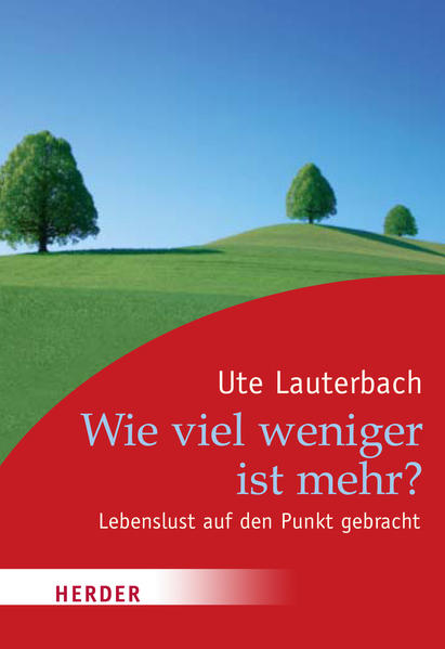 Wie viel weniger ist mehr?