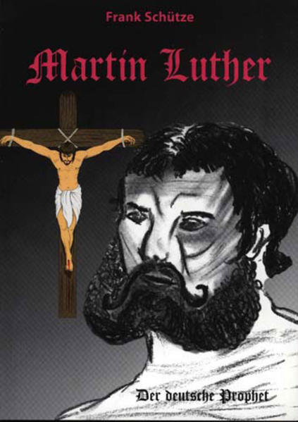 Martin Luther oder Von der Kraft des Glaubens. Trilogie / Martin Luther (Band 2 von 3) - Der deutsche Prophet