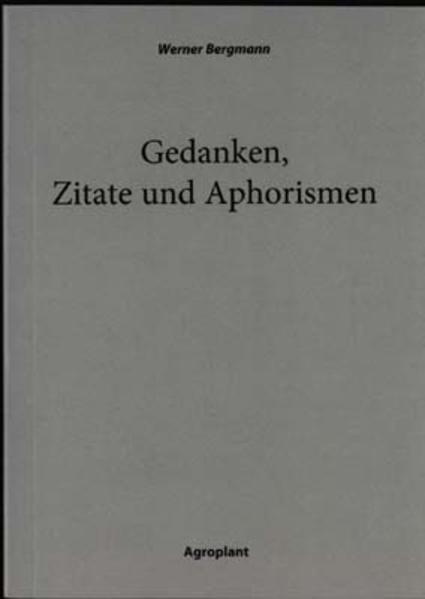 Werner Bergmann - Gedanken, Zitate und Aphorismen