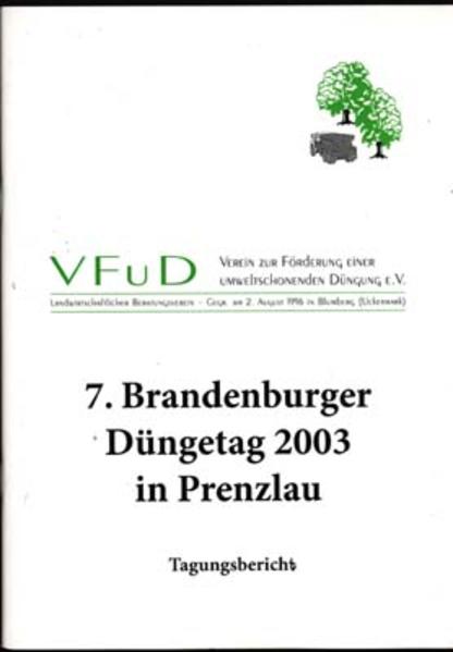7. Brandenburger Düngetag 2003 - Generalthema: Düngung als Baustein der Qualitätssicherung