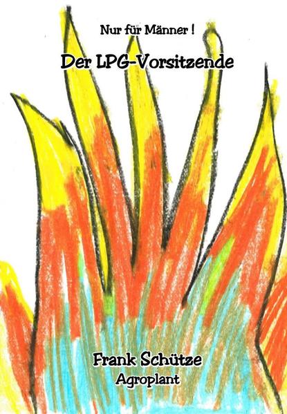 Der LPG-Vorsitzende, (Reihe: Nur für Männer!),