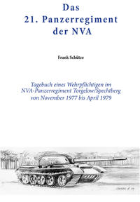 Das 21. Panzerregiment der NVA