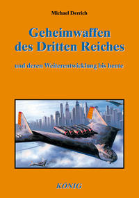 Die Geheimwaffen des Dritten Reiches
