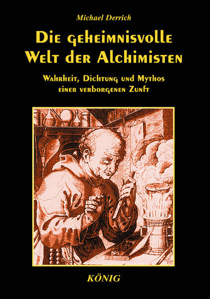 Die geheimnisvolle Welt der Alchimisten