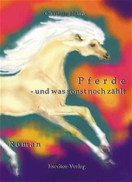Pferde - und was sonst noch zählt