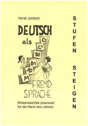 Deutsch als Fremdsprache. Stufen steigen
