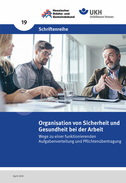 Organisation von Sicherheit und Gesundheit bei der Arbeit