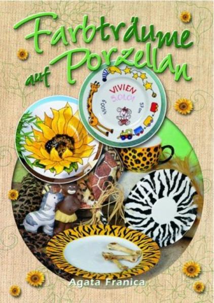 Farbträume auf Porzellan