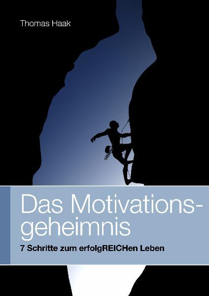 Das Motivationsgeheimnis