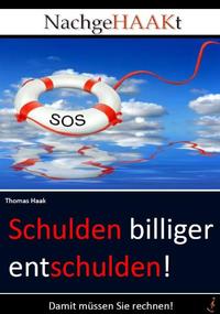 Schulden billiger entschulden