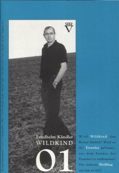 Wildkind. Ein Fortsetzungsmärchen / Wildkind 1
