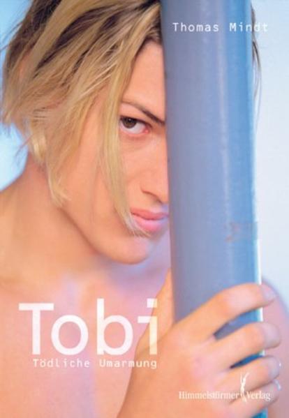 Tobi - tödliche Umarmung