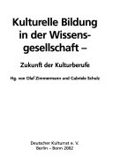 Kulturelle Bildung in der Wissensgesellschaft