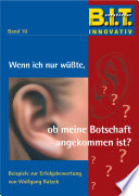 Wenn ich nur wüsste, ob meine Botschaft angekommen ist?
