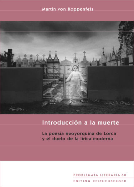 Introducción a la muerte. La poesía neoyorquina de Lorca y el duelo de la lírica moderna