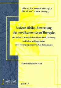 Nutzen-Risiko-Bewertung der medikamentösen Therapie