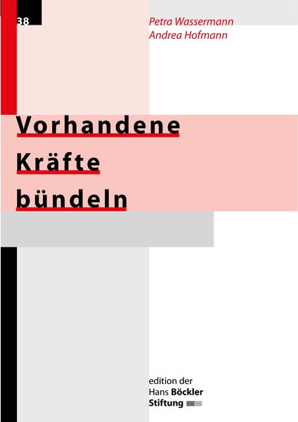 Vorhandene Kräfte bündeln