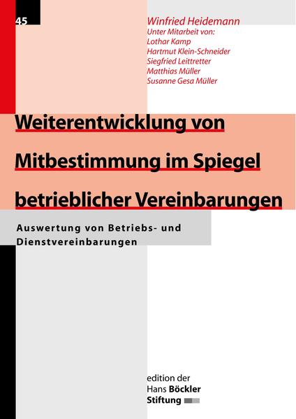 Weiterentwicklung von Mitbestimmung im Spiegel betrieblicher Vereinbarungen