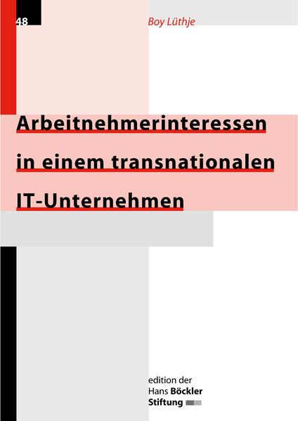 Arbeitnehmerinteressen in einem transnationalen IT-Unternehmen