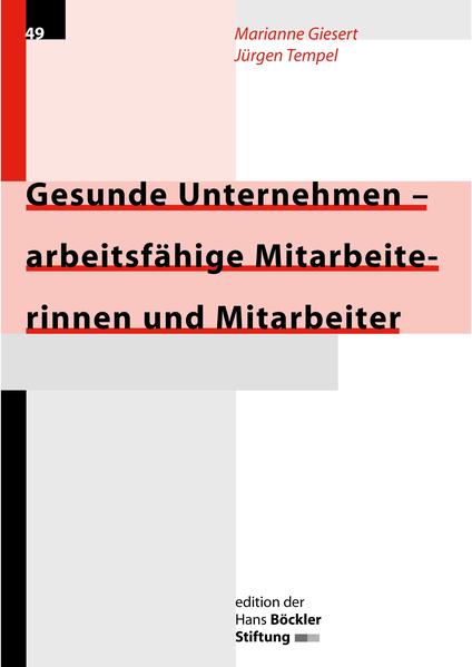 Gesunde Unternehmen - arbeitsfähige Mitarbeiterinnen und Mitarbeiter