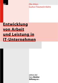 Entwicklung von Arbeit und Leistung in IT-Unternehmen
