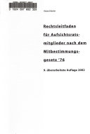Rechtsleitfaden für Aufsichtsratsmitglieder nach dem Mitbestimmungsgesetz '76
