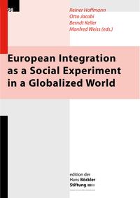European Integration as a Social Experiment in a Globalized World
