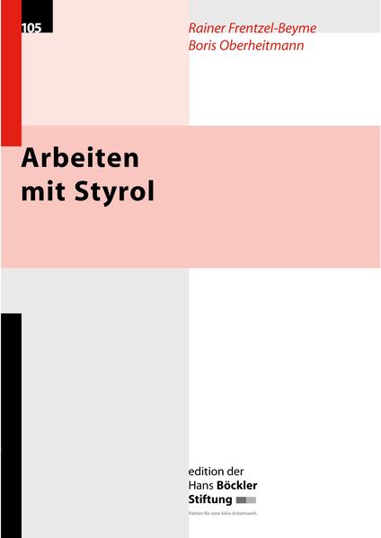 Arbeiten mit Styrol
