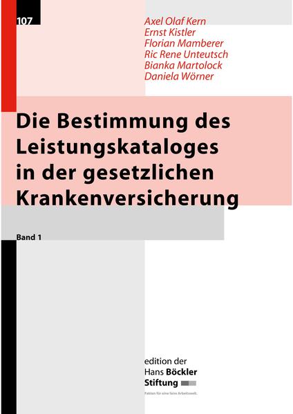 Die Bestimmung des Leistungskataloges in der gesetzlichen Krankenversicherung / Definitionsprobleme und Implikationen von Leistungsausgrenzungen in der gesetzlichen Krankenversicherung