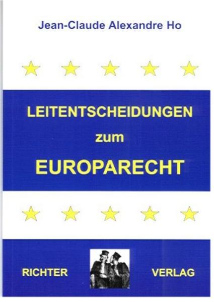 Leitentscheidungen zum Europarecht