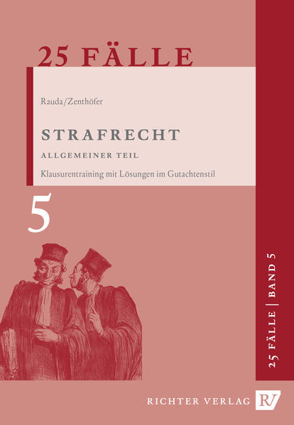 25 Fälle Band 5 - Strafrecht Allgemeiner Teil