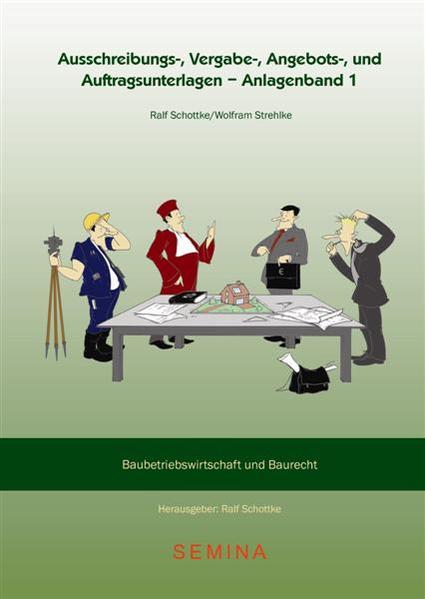 Ausschreibungs-, Vergabe-, Angebots- und Auftragsunterlagen - Anlagenband 1